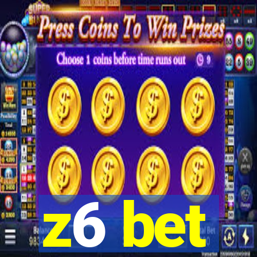 z6 bet